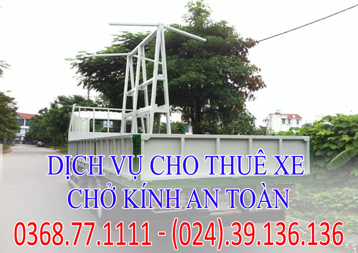 Dịch vụ cho thuê xe chở kính an toàn Hà Nội ☎ 0368.77.1111