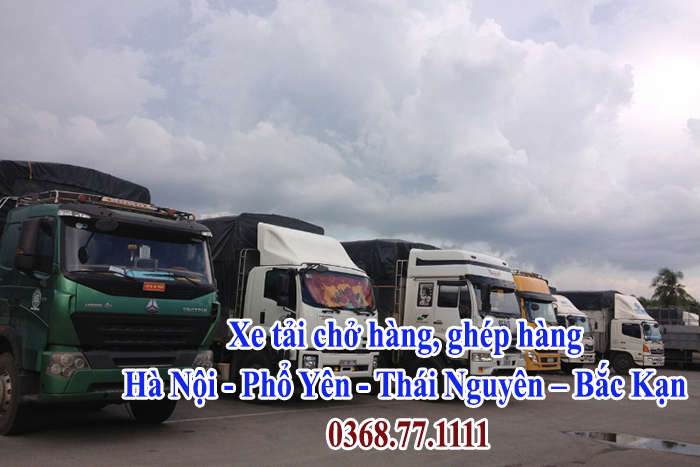 Xe tải chở hàng, ghép hàng Hà Nội - Phổ Yên - Thái Nguyên – Bắc Kạn