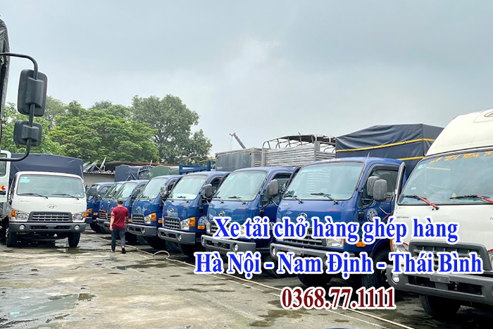Xe tải chở hàng ghép hàng Hà Nội - Nam Định - Thái Bình