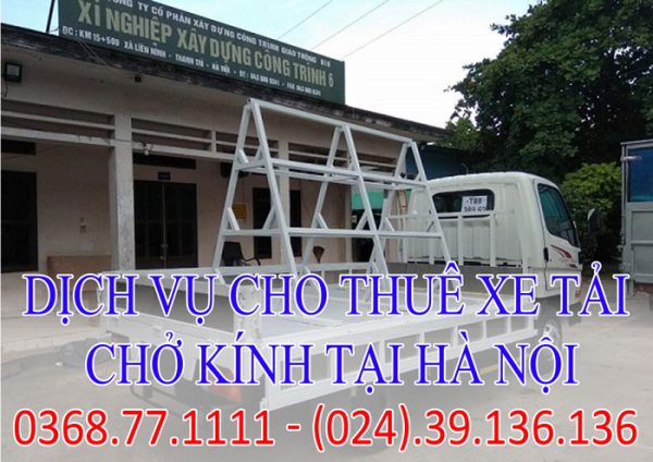 Dịch vụ cho thuê xe tải chở kính Hà Nội